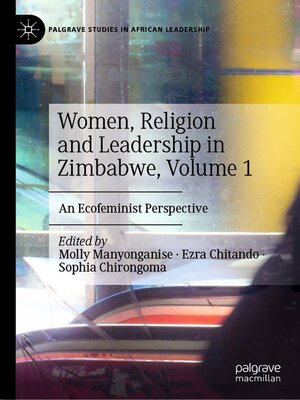 cover image of Women, Religion and Leadership in Zimbabwe, Volume 1
